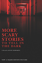 More scary stories to tell in the dark