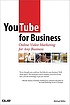 YouTube for business : online video marketing for any business