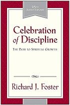 Celebration of discipline : the path to spiritual growth