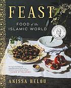 Feast - Food of the Islamic World.