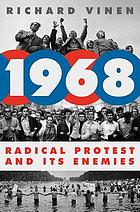 1968 : Radical Protest and Its Enemies