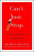 Can't just stop : an investigation of compulsions