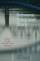 Between song and story : essays for the twenty-first century