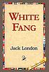 White Fang 作者： Jack London