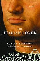 The Italian lover : a novel