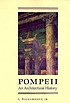 Pompeii : an architectural history by  Lawrence Richardson, Jr. 