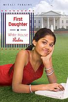 First daughter : White House rules