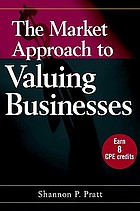 The market approach to valuing companies