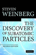 The discovery of subatomic particles