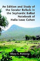 An edition and study of the secular ballads in the Sephardic ballad notebook of Halia Isaac Cohen