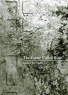 The frame called ruin