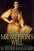 Mr. Meeson's Will by H  Rider Haggard