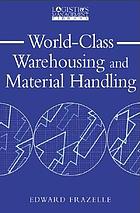 World-class warehousing and material handling