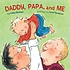 Daddy, papa, and me by  Lesléa Newman 