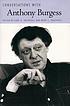 Conversations with Anthony Burgess by  Anthony Burgess 