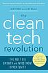 The clean tech revolution : the next big growth... by  Ron Pernick 