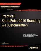Practical SharePoint 2010 branding and customization