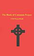 The book of common prayer, and administration... by Episcopal Church.