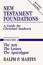 New Testament foundations : a guide for Christian students. Vol. 2, The Acts, the letters, the Apocalypse