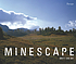 Minescape by  Brett Van Ort 