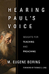 Hearing Paul's voice : insights for teaching and... by M  Eugene Boring