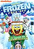SpongeBob SquarePants. SpongeBob's frozen face-off per Nickelodeon (Television network)
