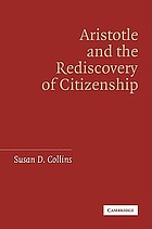 Aristotle and the rediscovery of citizenship