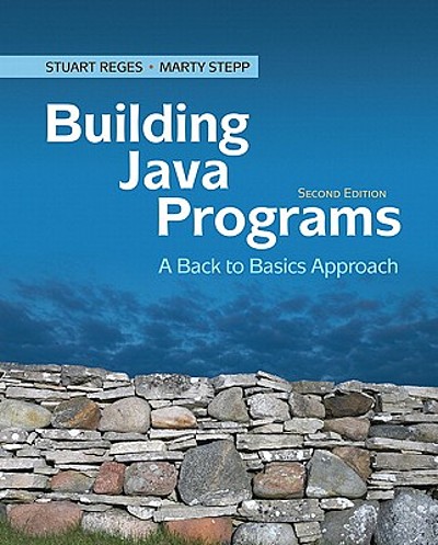Building Java programs : a back to basics approach | WorldCat.org
