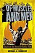 Of muscles and men : essays on the sword and sandal... by  Michael G Cornelius 