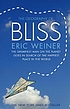 The geography of bliss : one grump's search for... by Eric Weiner