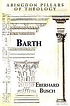 Barth by  Eberhard Busch 