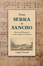 From Serra to Sancho : music and pageantry in the California missions