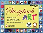Storybook art : hands-on art for children in the styles of 100 great picture book illustrators