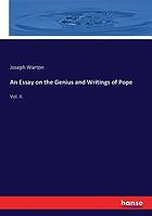 An Essay on the Genius and Writings of Pope Vol. II.