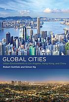 The Global Cities Urban Environments in Los Angeles, Hong Kong, and China