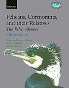 Pelicans, cormorants and their relatives : Pelecanidae, Sulidae, Phalacrocoracidae, Anhingidae, Fregatidae, Phaethontidae