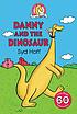 Danny and the dinosaur by  Syd Hoff 
