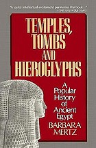 Temples, tombs, and hieroglyphs : a popular history of ancient Egypt