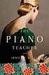 The piano teacher : a novel by  Janice Y  K Lee 