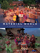 Material world ; text by Charles C. Mann : a global family portrait