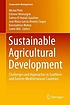 Sustainable Agricultural Development : Challenges... by  Michel Petit 