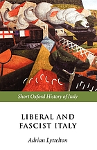 Liberal and fascist Italy : 1900-1945