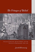 The fringes of belief : English literature, ancient heresy, and the politics of freethinking, 1660-1760