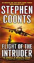 Flight of the intruder. per Stephen Coonts