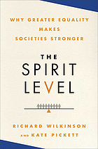 The spirit level why greater equality makes societies stronger