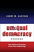 Unequal democracy : the political economy of the... by  Larry M Bartels 