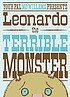Your pal Mo Willems presents Leonardo the terrible... by  Mo Willems 