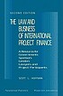 The law and business of international project... by Scott L Hoffman