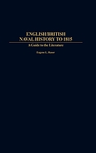 English/British naval history to 1815 : a guide to the literature
