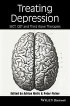 Treating depression : MCT, CBT and third wave therapies